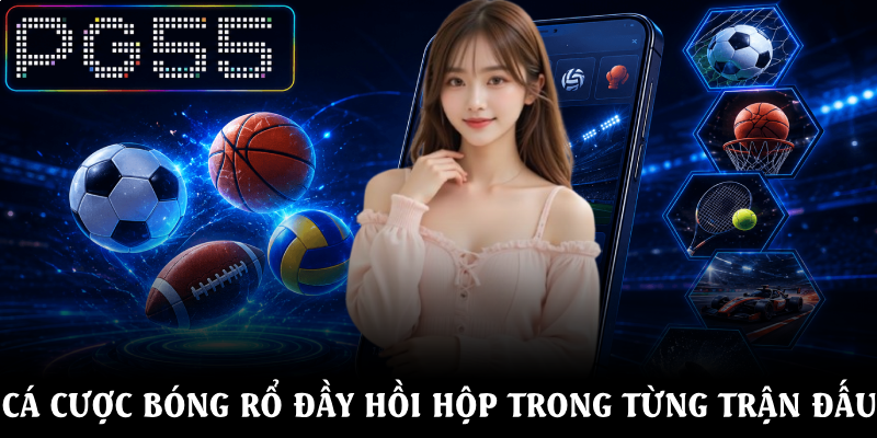 Thể Thao PG55 – Cá Cược Chuyên Nghiệp, Đa Dạng Bộ Môn 4 Cá cược bóng rổ đầy hồi hộp trong từng trận đấu