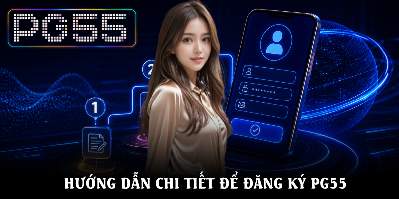 Đăng Ký PG55 – Hướng Dẫn Thao Tác Dễ Dàng Chỉ Với Vài Bước 3 Các ưu điểm vượt trội mà nền tảng giải trí cung cấp