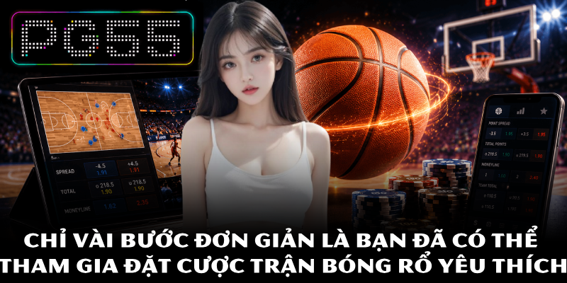 Cá Cược Bóng Rổ - Hướng Dẫn, Mẹo Và Kinh Nghiệm Tham Gia 4 Chỉ vài bước đơn giản là bạn đã có thể tham gia đặt cược trận bóng rổ yêu thích