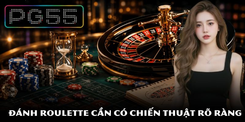 Roulette – Top Chiến Lược Hiệu Quả Giúp Tăng Cơ Hội Thắng 3 Đánh Roulette cần có chiến thuật rõ ràng