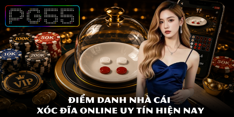 Xóc Đĩa Online – Điểm Danh Top Nhà Cái Số 1 Uy Tín Đáng Chơi 3 Điểm danh nhà cái xóc đĩa online uy tín hiện nay