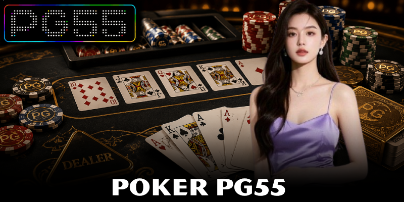 Poker PG55 – Game Trực Tuyến Đẳng Cấp Cho Dân Mê Bài 10 Poker PG55 – Game Trực Tuyến Đẳng Cấp Cho Dân Mê Bài